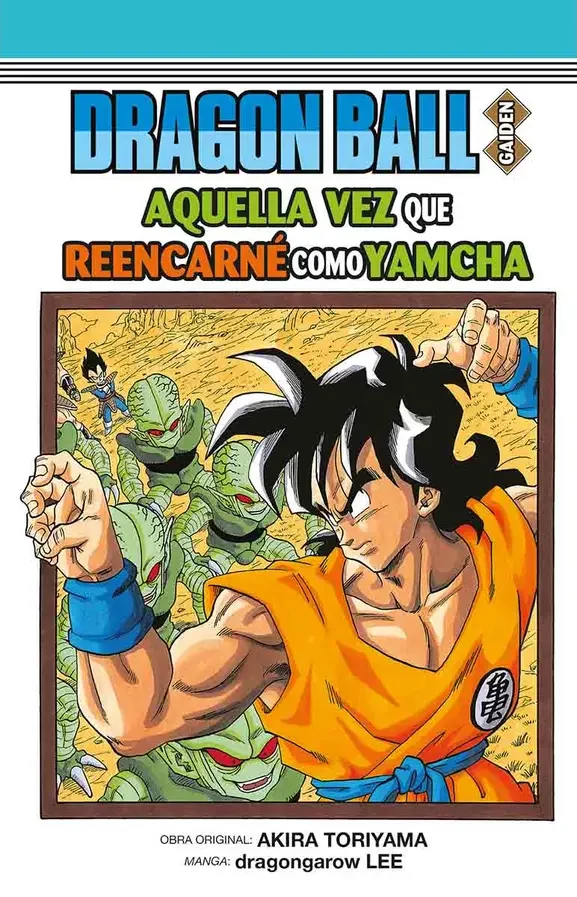 Dragon Ball: Aquella Vez Que Reencarné Como Yamcha
