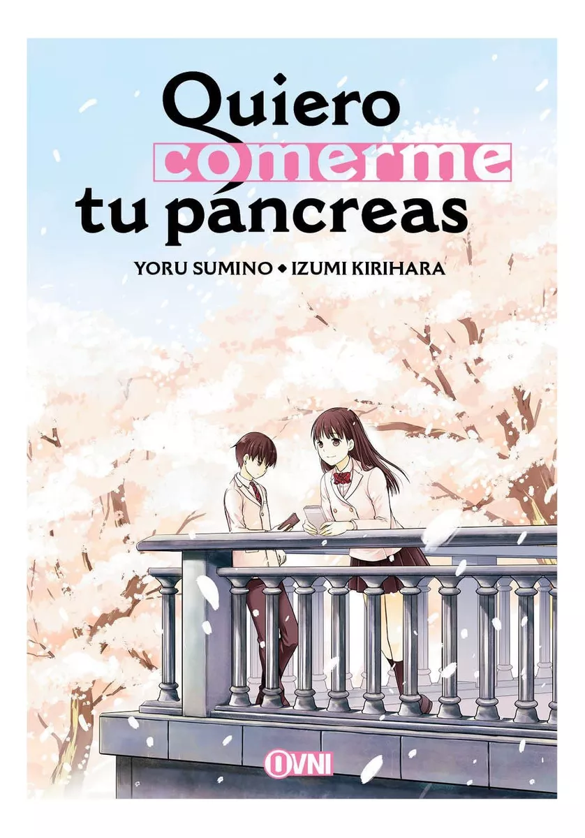 Quiero Comerme Tu Páncreas (Tomo Único)