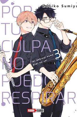 Por tu culpa no puedo respirar #3