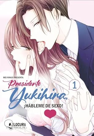 Presidente Yukihira ¡Hábleme de sexo! 01