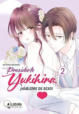 Presidente Yukihira ¡Hábleme de sexo! 02