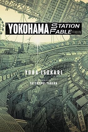 YOKOHAMA STATION FABLE NOVELA LIGERA