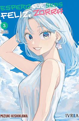 Espero que seas feliz, zorra 03