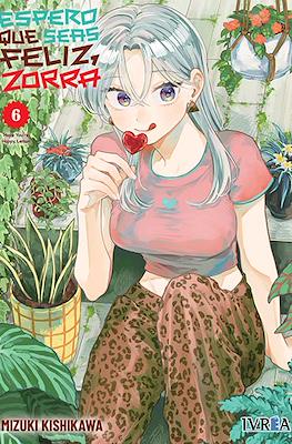 Espero que seas feliz, zorra 06