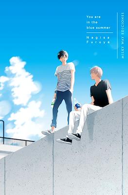 You are in the blue summer