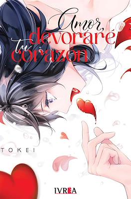 Amor, devoraré tu corazón