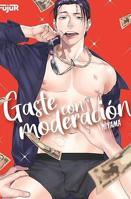 Gaste con moderación