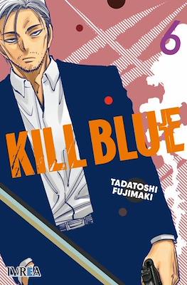 Kill Blue 06