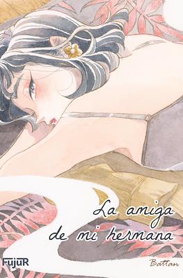 La amiga de mi hermana
