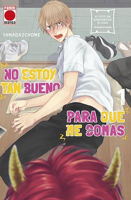 No estoy tan bueno para que me comas 01