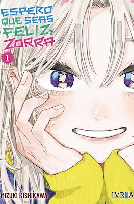 Espero que seas feliz, zorra 01