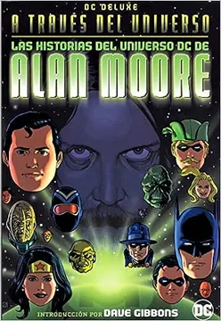DC Deluxe - Las Historias del Universo dc de Alan Moore