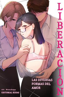 Liberación: Las diversas formas del amor