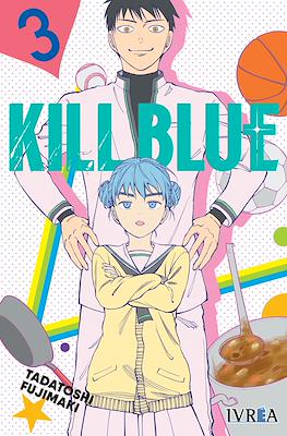 Kill Blue 03