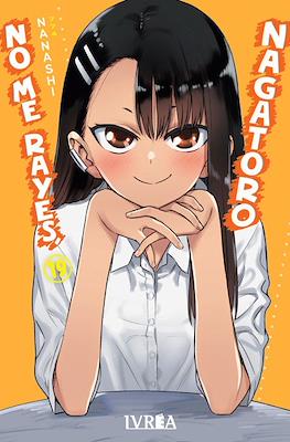 No me rayes, Nagatoro 19