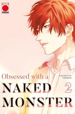 Obsessed with a naked monster 02