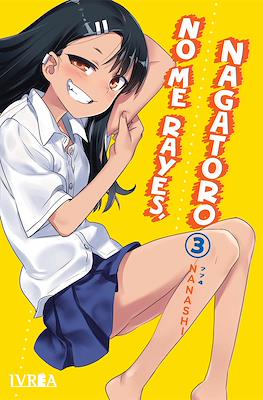 No me rayes, Nagatoro 03