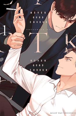 Never Good Enough 01