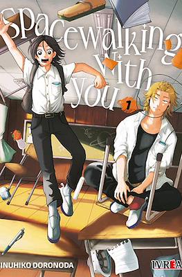 Spacewalking with you 01