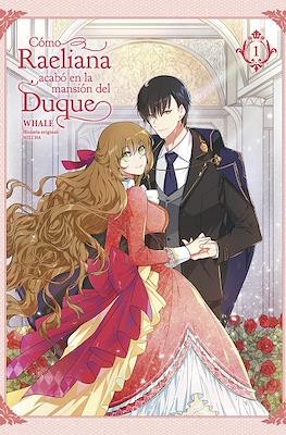 Cómo Raeliana acabó en la mansión del Duque 01