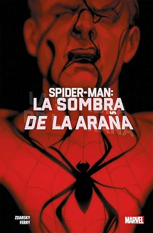 Spider-Man: La Sombra De La Araña