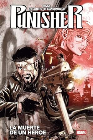 Punisher By Rucka and Checchetto La Muerte De Un Heroe