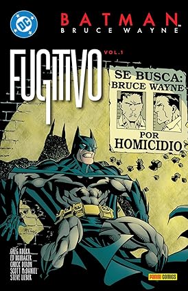 Batman: Bruce Wayne Fugitive Vol.01