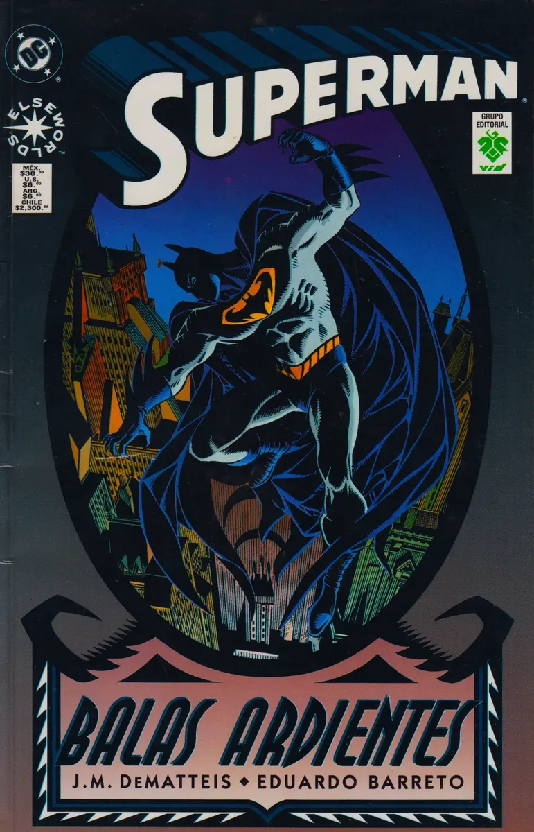 DC Comics - Superman: Balas Ardientes