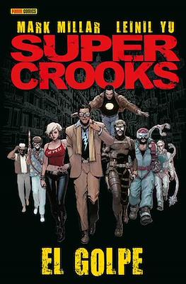 Supercrooks El Golpe