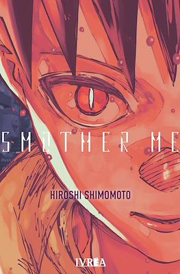 Smother Me