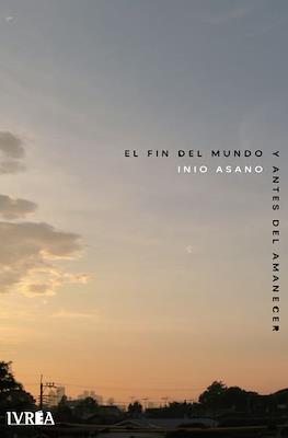 El fin del mundo y antes del amanecer